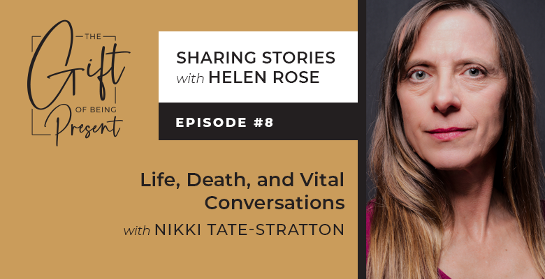 Life, Death, and Vital Conversations with Nikki Tate-Stratton
